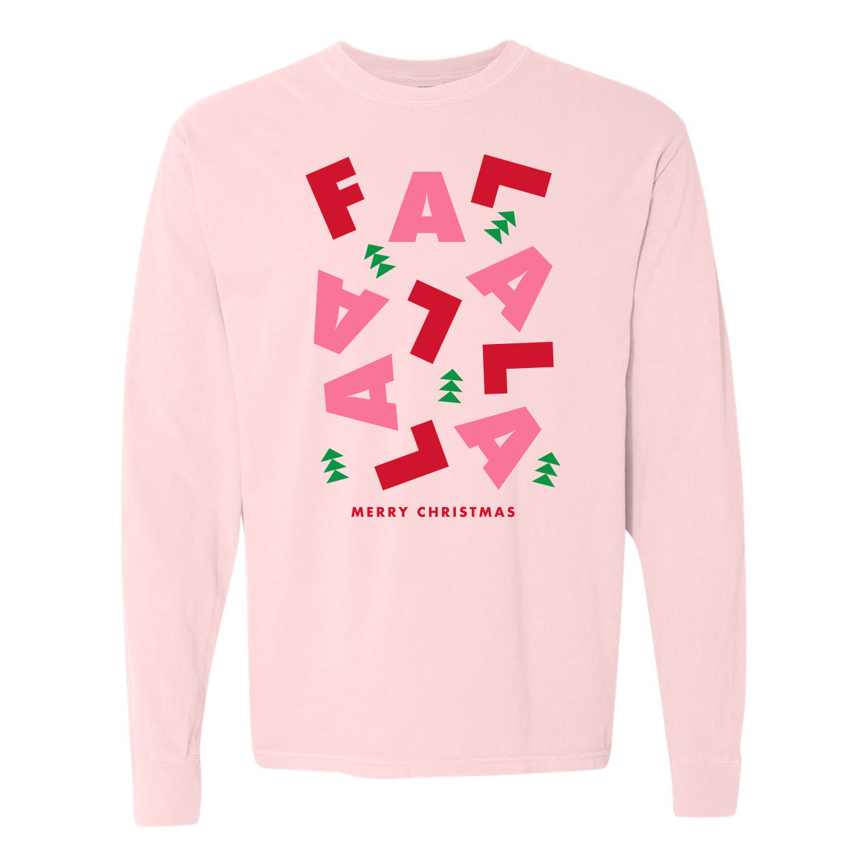 Fa La La Pink Long Sleeve